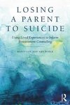 Loy, M: Losing a Parent to Suicide