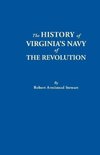 The History of Virginia's Navy of the Revolution