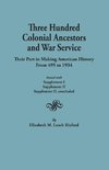 Three Hundred Colonial Ancestors and War Service