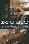 Dictionary of Music Education