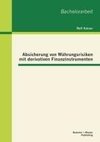 Absicherung von Währungsrisiken mit derivativen Finanzinstrumenten