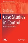 Case Studies in Control