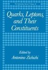 Quarks, Leptons, and Their Constituents