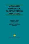 Advanced Concepts in Adaptive Signal Processing