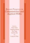 Recent Progress in Computational and Applied PDES