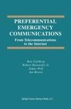 Preferential Emergency Communications