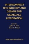 Interconnect Technology and Design for Gigascale Integration