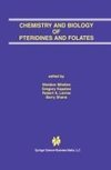 Chemistry and Biology of Pteridines and Folates