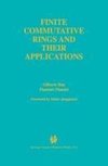 Finite Commutative Rings and Their Applications