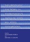 Neurotoxic Factors in Parkinson's Disease and Related Disorders