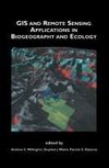 GIS and Remote Sensing Applications in Biogeography and Ecology