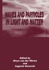 Waves and Particles in Light and Matter