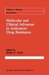 Molecular and Clinical Advances in Anticancer Drug Resistance