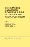 Eicosanoids and Other Bioactive Lipids in Cancer and Radiation Injury