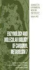 Enzymology and Molecular Biology of Carbonyl Metabolism 7