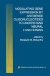 Modulating Gene Expression by Antisense Oligonucleotides to Understand Neural Functioning