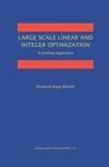 Large Scale Linear and Integer Optimization: A Unified Approach