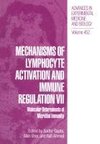 Mechanisms of Lymphocyte Activation and Immune Regulation VII