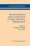 Decentralization and Coordination of Water Resource Management