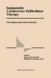 Implantable Cardioverter Defibrillator Therapy: The Engineering-Clinical Interface