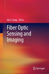 Fiber Optic Sensing and Imaging