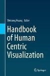 Handbook of Human Centric Visualization