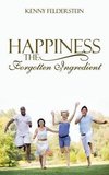 Happiness The Forgotten Ingredient