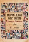 Malaysia & Bengali Doctors 1907-2012 a Personal Perspective