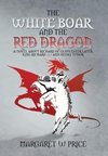 The White Boar and the Red Dragon