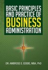 Basic Principles and Practice of Business Administration