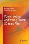 Power, Voting, and Voting Power: 30 Years After