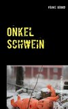 Onkel Schwein