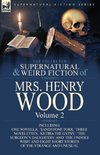 The Collected Supernatural and Weird Fiction of Mrs Henry Wood