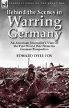 Behind the Scenes in Warring Germany