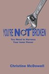 You're Not Broken