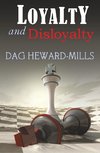 Heward-Mills, D: Loyalty and Disloyalty