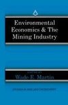 Environmental Economics & the Mining Industry