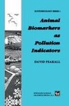 Animal Biomarkers as Pollution Indicators