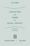 Jurisdiction Over Crimes on Board Aircraft