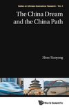 CHINA DREAM AND THE CHINA PATH, THE