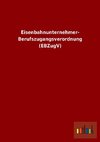 Eisenbahnunternehmer-Berufszugangsverordnung (EBZugV)