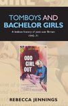 TOMBOYS & BACHELOR GIRLS