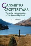 CLANSHIP TO CROFTERS WAR