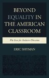 Beyond Equality in the American Classroom