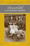 Turner, E: More Than Petticoats: Remarkable California Women