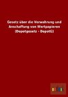 Gesetz über die Verwahrung und Anschaffung von Wertpapieren (Depotgesetz - DepotG)