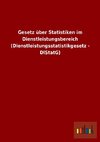 Gesetz über Statistiken im Dienstleistungsbereich (Dienstleistungsstatistikgesetz - DlStatG)