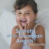 Secrets of Your Guardian Angels