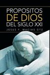 Propositos de Dios del Siglo XXI