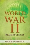 World War II Reminiscences